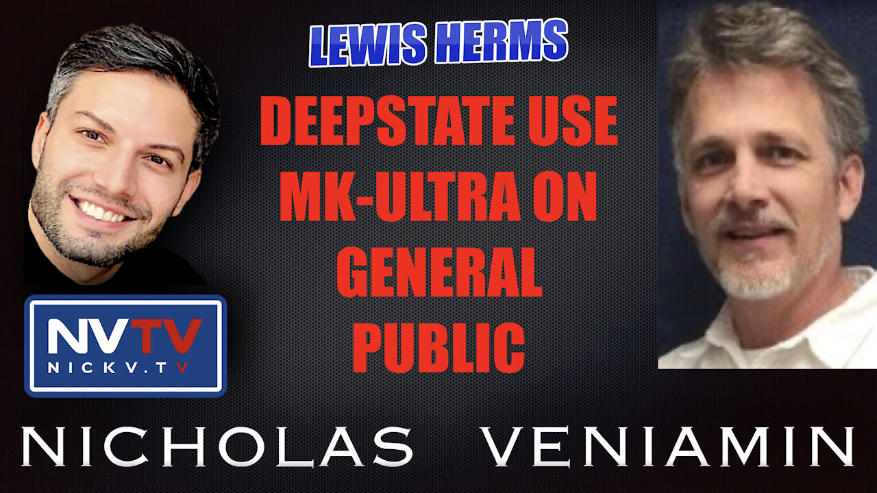 Lewis Herms Discusses MK-ULTRA with Nicholas Veniamin 26-10-2021