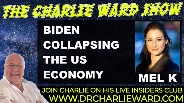 ON THE ROAD WITH MEL K & CHARLIE WARD - BIDEN COLAPSING THE US ECONOMY 1-10-2021