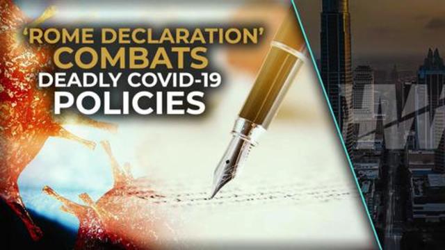 ‘ROME DECLARATION’ COMBATS DEADLY COVID-19 POLICIES 5-10-2021