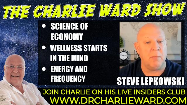 SCIENCE OF ECONOMY, WELLNESS STARTS IN THE MIND WITH STEVE 5G & CHARLIE WAR 31-10-2021