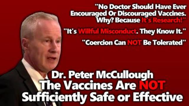 "SHAMEFUL COLLUSION": Dr. Peter McCullough Speaks Out On Medical Misconduct & Says Vaccines Not Safe 30-10-2021