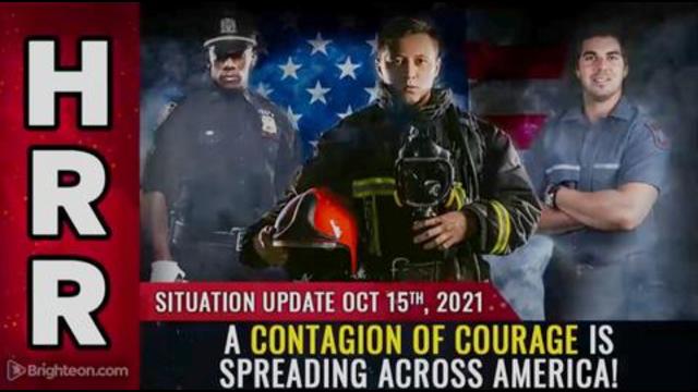 Situation Update, Oct 15, CONTAGION of COURAGE is spreading across America! 15-10-2021