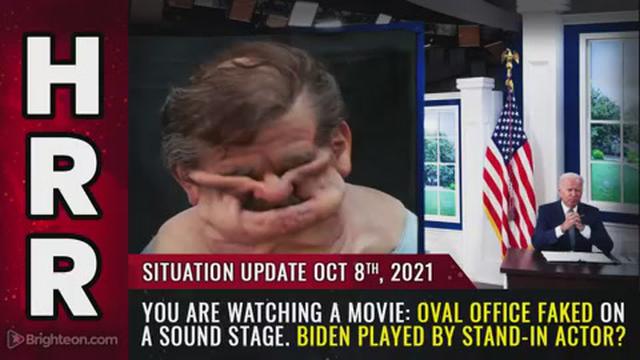 Situation Update, Oct 8, 2021 - You are watching a MOVIE: Oval Office FAKED on a sound stage. Biden 8-10-2021