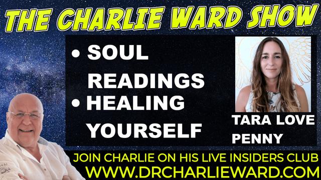 THE JOUNEY OF UNCONDITIONAL LOVE. WITH TARA LOVE PERRY & CHARLIE WARD 1-10-2021