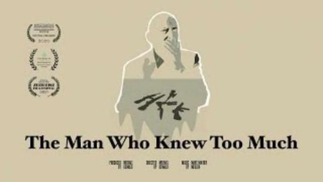 The Man Who Knew Too Much - Full award winning documentary 2-10-2021