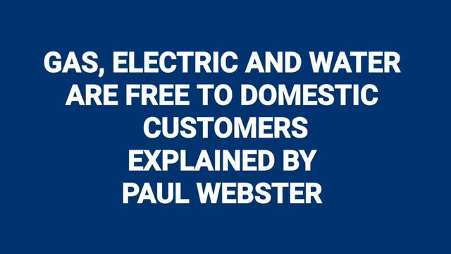 UK - GAS, ELECTRIC AND WATER ARE FREE TO DOMESTIC CUSTOMERS 29-10-2021