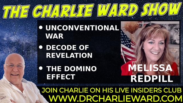 UNCONVENTIONAL WAR,DECODE OF REVELATION,THE DOMINO EFFECT WITH MELISSA REDPILL & CHARLIE WARD 21-10-2021