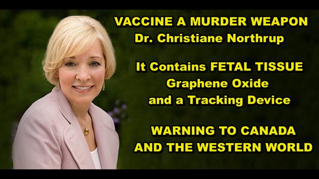 VACCINE CONTAINS FETAL TISSUE, TRACKING DEVICE, CAUSES CANCER - DOCTORS ALL SAY IT'S A MURDER WEAPON 8-10-2021