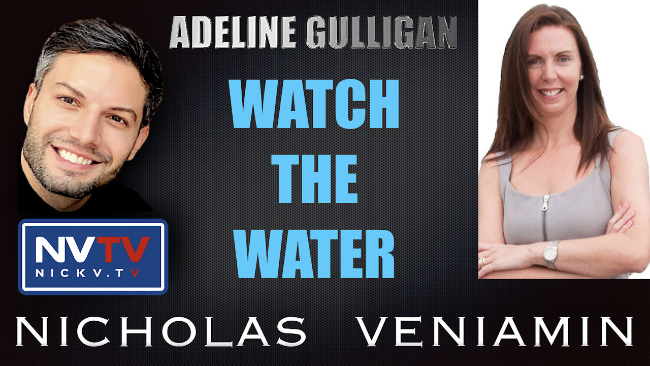 Adeline Gulligan Discusses Watch The Water with Nicholas Veniamin 17-11-2021