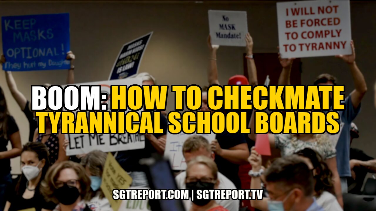 BOOM: THIS IS HOW WE CHECKMATE TYRANNICAL SCHOOL BOARDS 17-11-2021