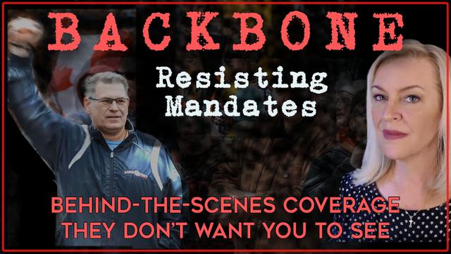 Backbone: One Man's Stand Against Mandates & the People Supporting Him (Inspirational!) 21-11-2021