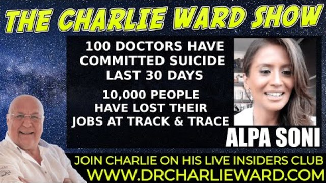 CONNECT INSTEAD OF DIVIDE, DOCTORS COMMITTING SUICIDE LAST 30 DAYS, WITH ALPA SONI & CHARLIE WARD 25-11-2021