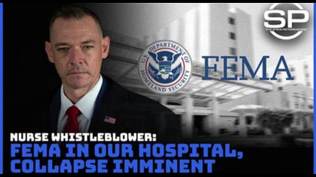 FEMA NURSE WHISTLEBLOWER - Imminent Collapse in our Medical System 10-11-2021