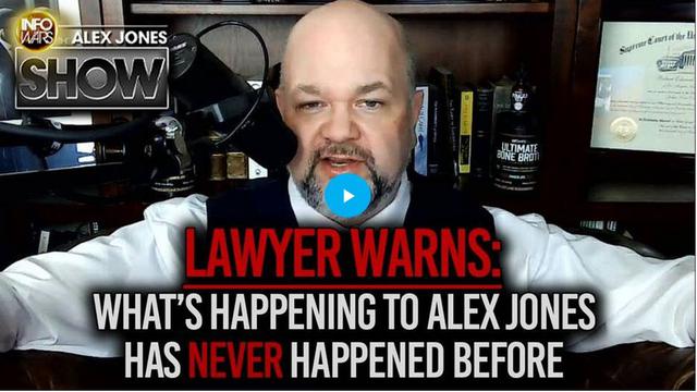 Lawyer Warns - What Has Been Done To Alex Jones Has Never Been Done Before 22-11-2021