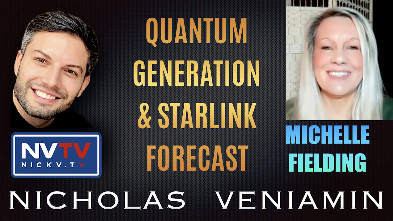 Michelle Fielding Discusses Quantum Generation & Starlink Forecast with Nicholas Veniamin 12-11-2021