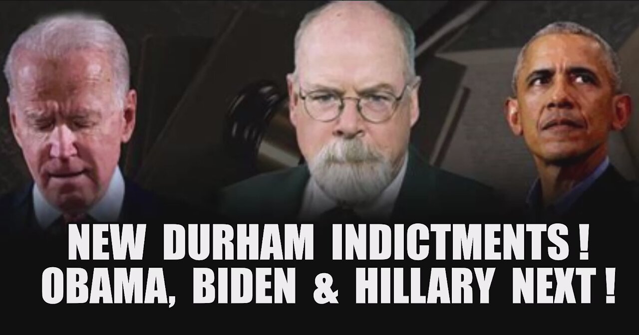 NEW DURHAM INDICTMENTS! Obama, Biden, Hillary, Brennan & Schiff! Breaking Intel! Justice Is Coming! 7-11-2021