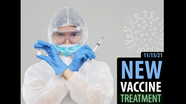 New Vaccine/Covid Treatment - 11/15/21- Peer Reviewed Studies - SHARE - Its been here the whole time 15-11-2021