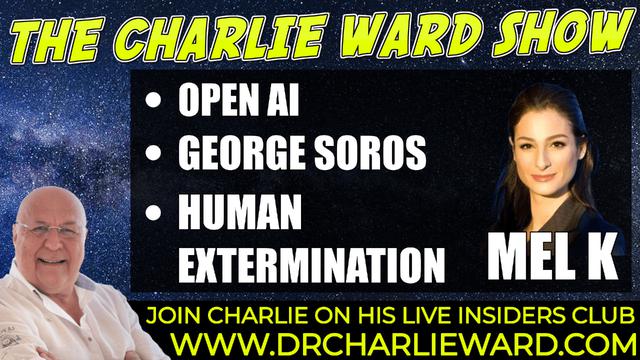 OPEN AI - GP3/GP4, HUMAN EXTERMINATION, GEORGE SOROS WITH MEL K & CHARLIE WARD 24-11-2021