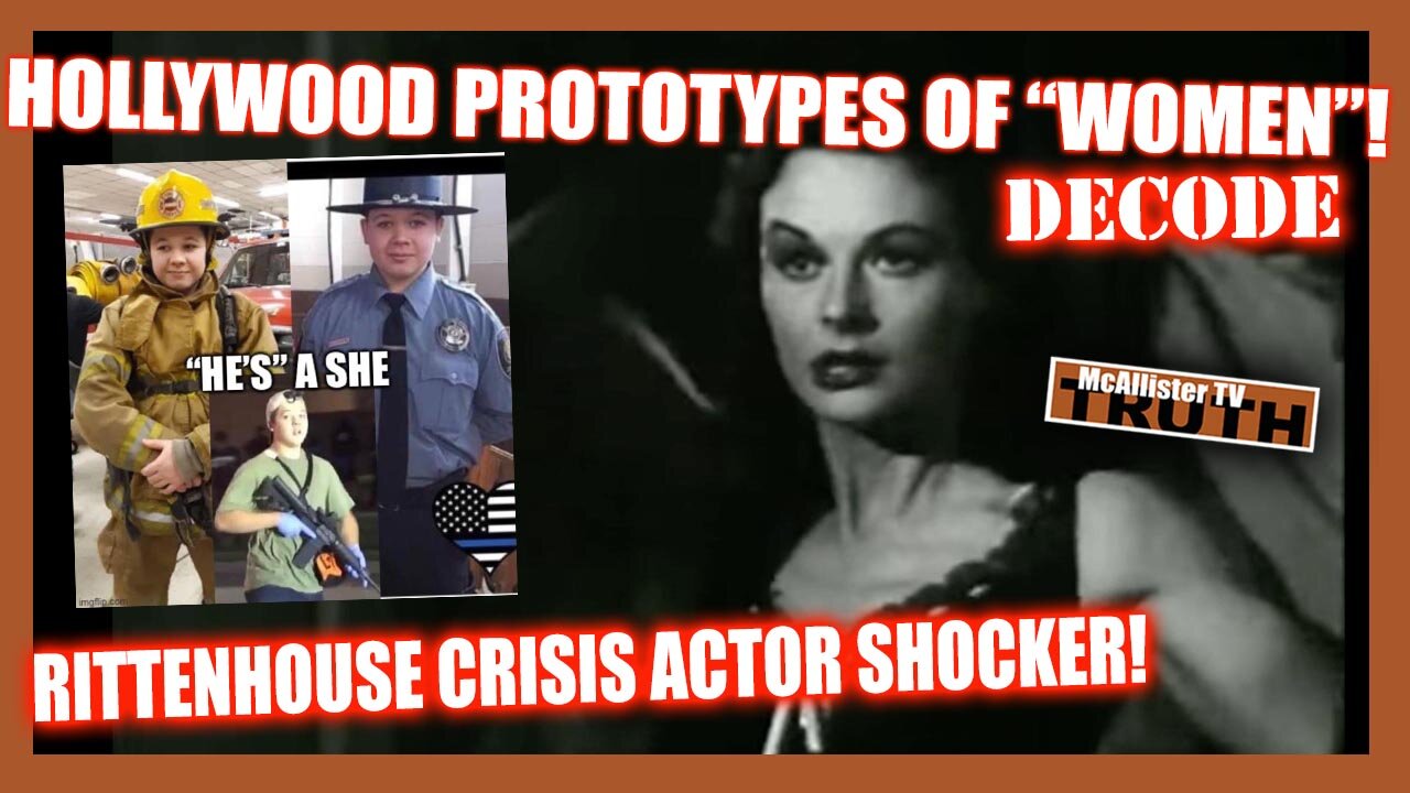 RITTENHOUSE CRISIS ACTOR SHOCK! HOLLYWOOD FEMALE PROTOTYPES! WHAT ARE WE SEEING? 22-11-2021