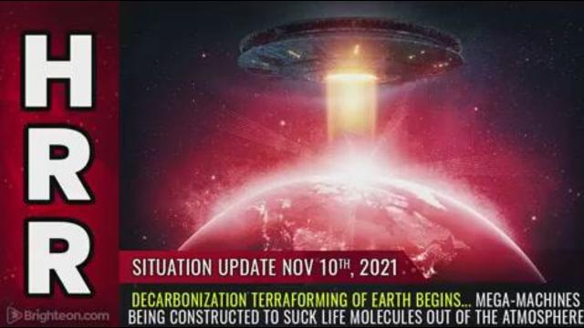 Situation Update, Nov 10, 2021 - DECARBONIZATION TERRAFORMING of Earth begins... mega-machines being 10-11-2021