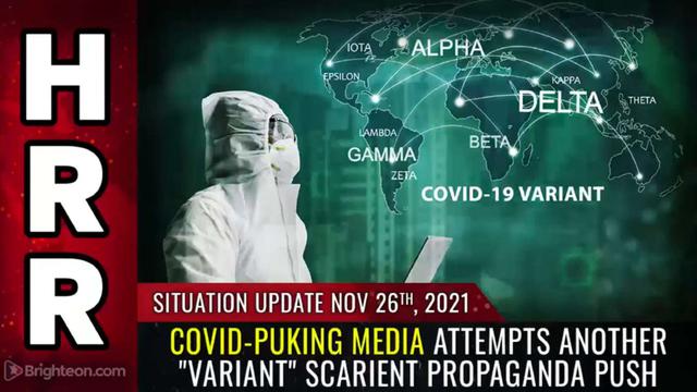 Situation Update, Nov 26, 2021 - Covid-puking media attempts another "VARIANT" scarient propaganda p 27-11-2021