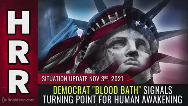 Situation Update, Nov 3, 2021 - Democrat "blood bath" signals turning point for human AWAKENING 3-11-2021