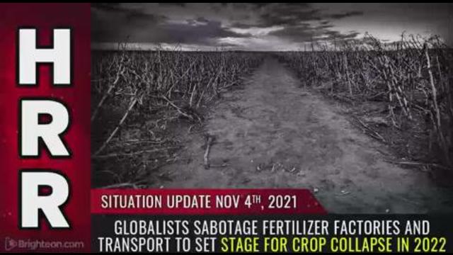 Situation Update, Nov 4, 2021 - Globalists SABOTAGE fertilizer factories and transport to set ... 4-11-2021