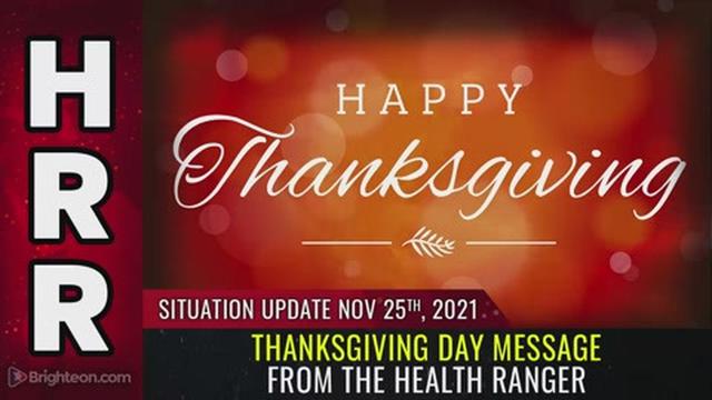 Thanksgiving Day message from the Health Ranger 25-11-2021