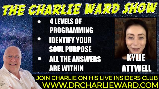 4 LEVELS OF PROGRAMMING, IDENTIFY YOUR LIFE PURPOSE WITH KYLIE ATTWELL & CHARLIE WARD 30-11-2021