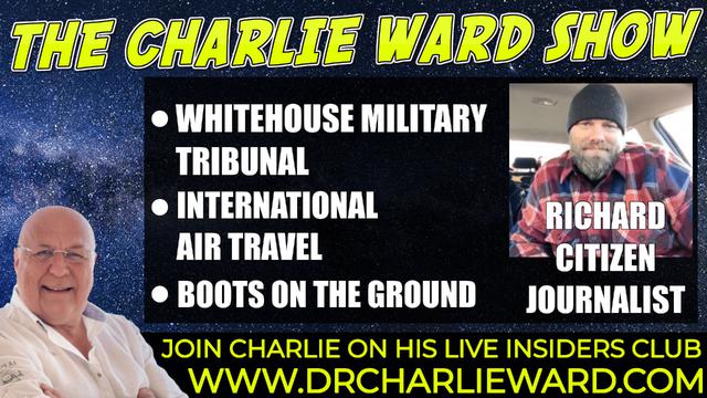 BOOTS ON THE GROUND RICHARD POTCNER TALKS WHITEHOUSE MILITARY TRIBUNAL WITH CHARLIE WARD 14-12-2021