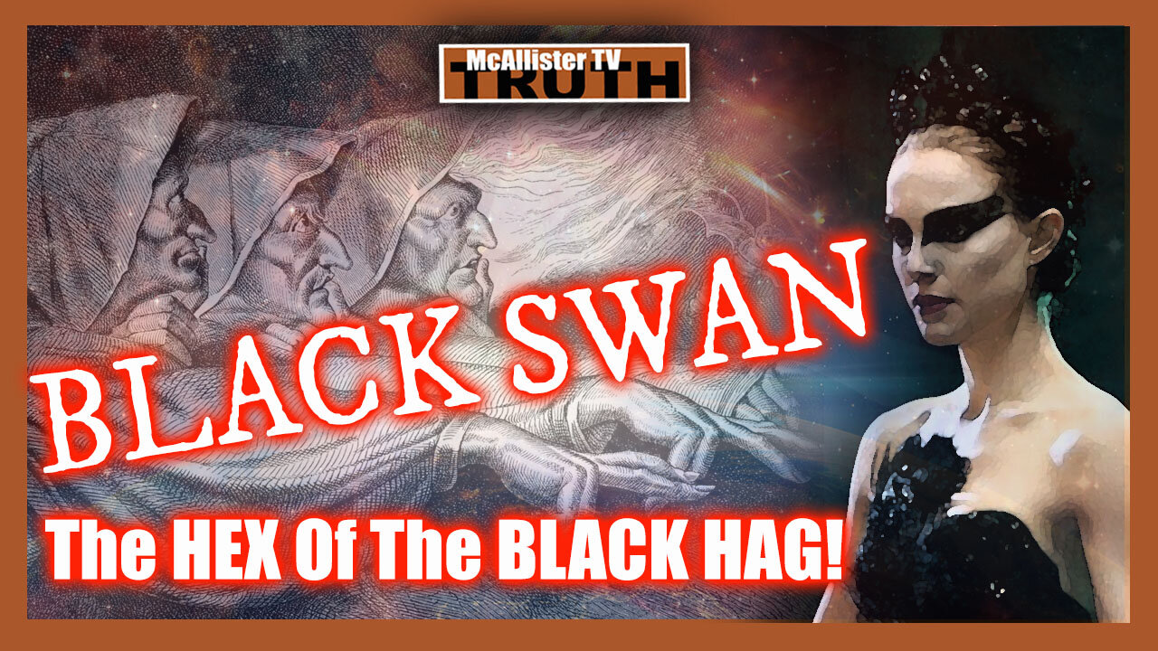 Beyond The Headlines! BLACK SWAN SYMBOLOGY! HEX OF THE BLACK HAG! 14-12-2021