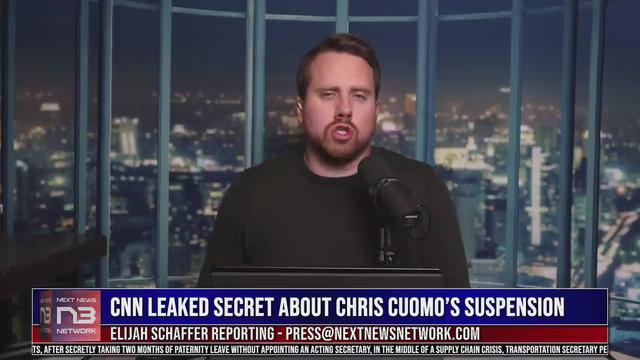 CNN Leaked Out The SECRET About Chris Cuomo’s Suspension 6-12-2021