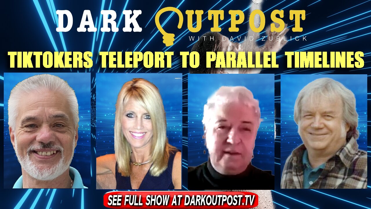 Dark Outpost 12-01-2021 TikTokers Teleport To Parallel Timelines 1-12-2021