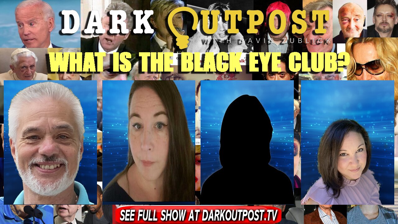 Dark Outpost 12-09-2021 What Is The Black Eye Club? 9-12-2021