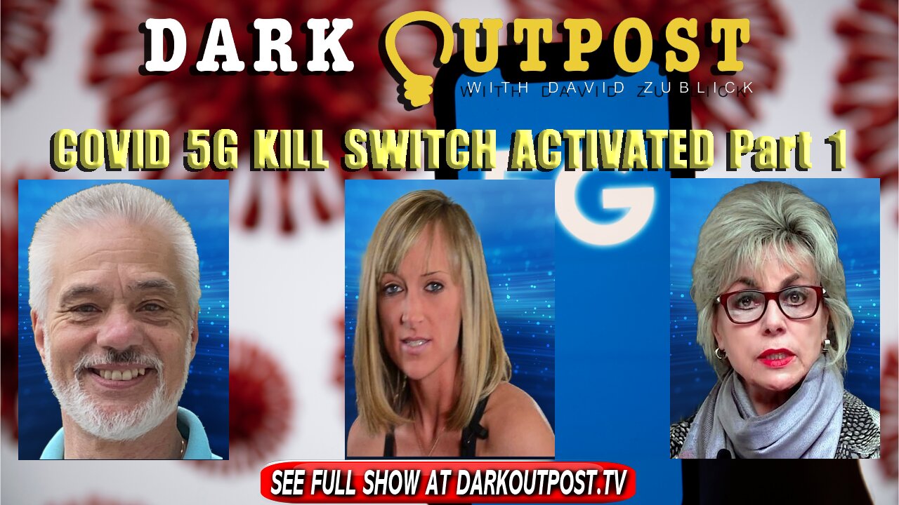 Dark Outpost 12-28-2021 COVID 5G Kill Switch Activated Part 1 28-12-2021