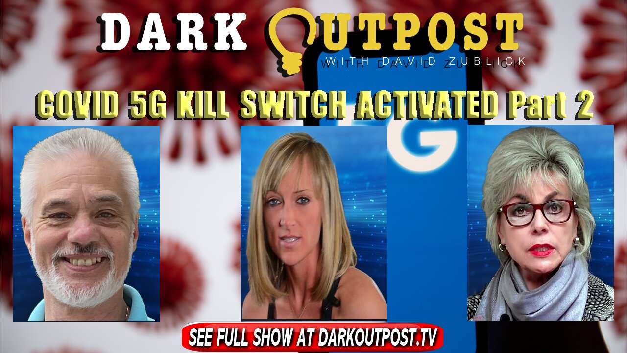 Dark Outpost 12-28-2021 COVID 5G Kill Switch Activated Part 2 28-12-2021