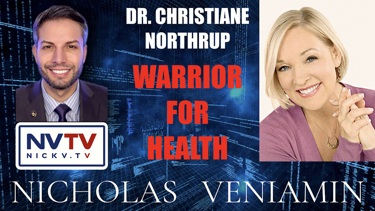 Dr. Christiane Northrup Discusses Warrior For Health with Nicholas Veniamin 1-12-2021