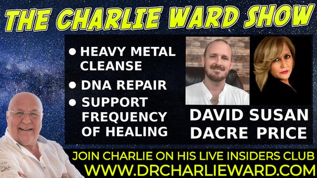 HEAVY METAL CLEANSE, DNA REPAIR WITH DAVID DACRE, SUSAN PRICE & CHARLIE WARD 16-12-2021