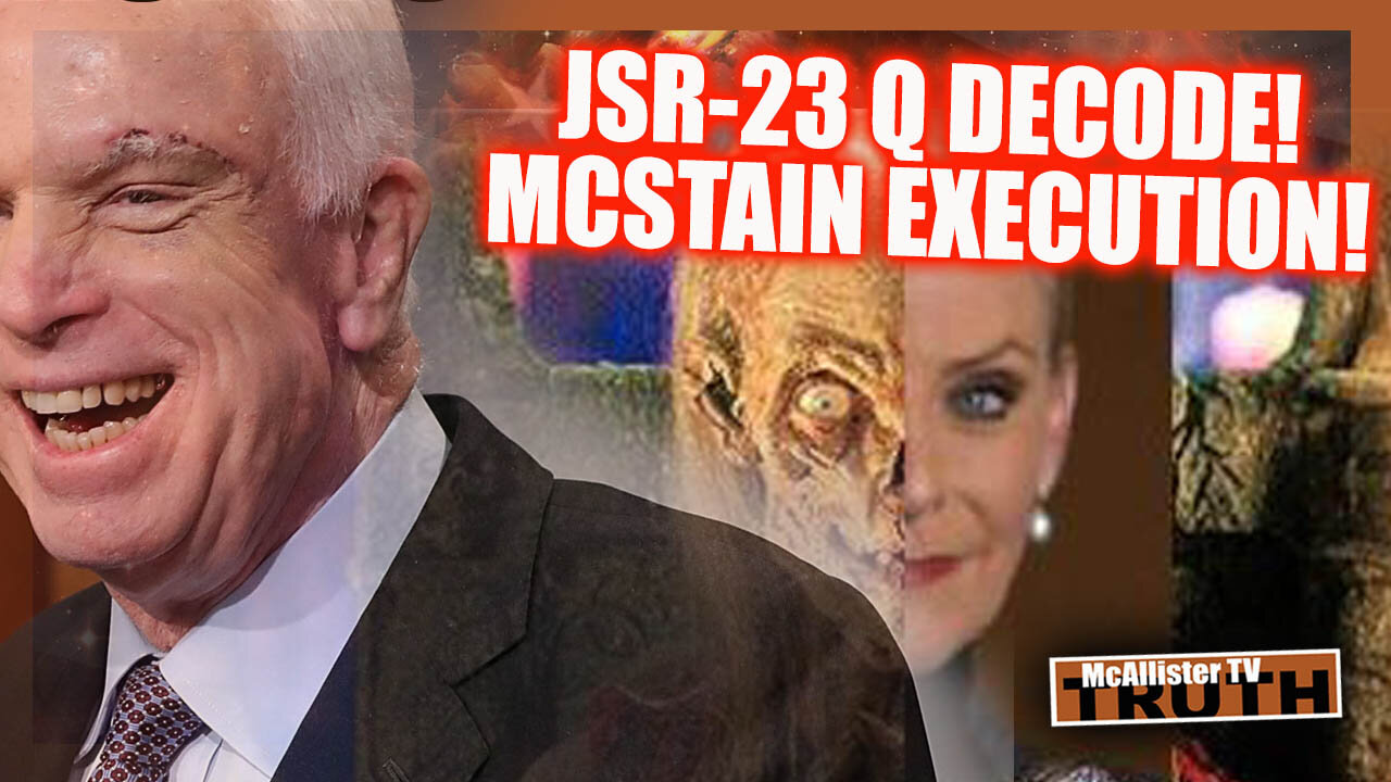 JSR-23 Q DECODE! MCSTAIN EXECUTION! Q POST 977! HRC 2 12 09 VERY BAD! 2-12-2021