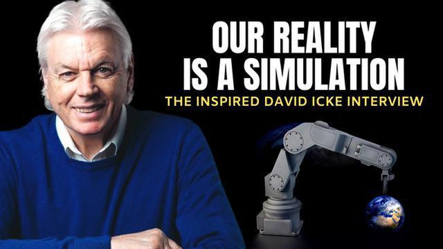 Our Reality Is A Simulation - David Icke 14-12-2021