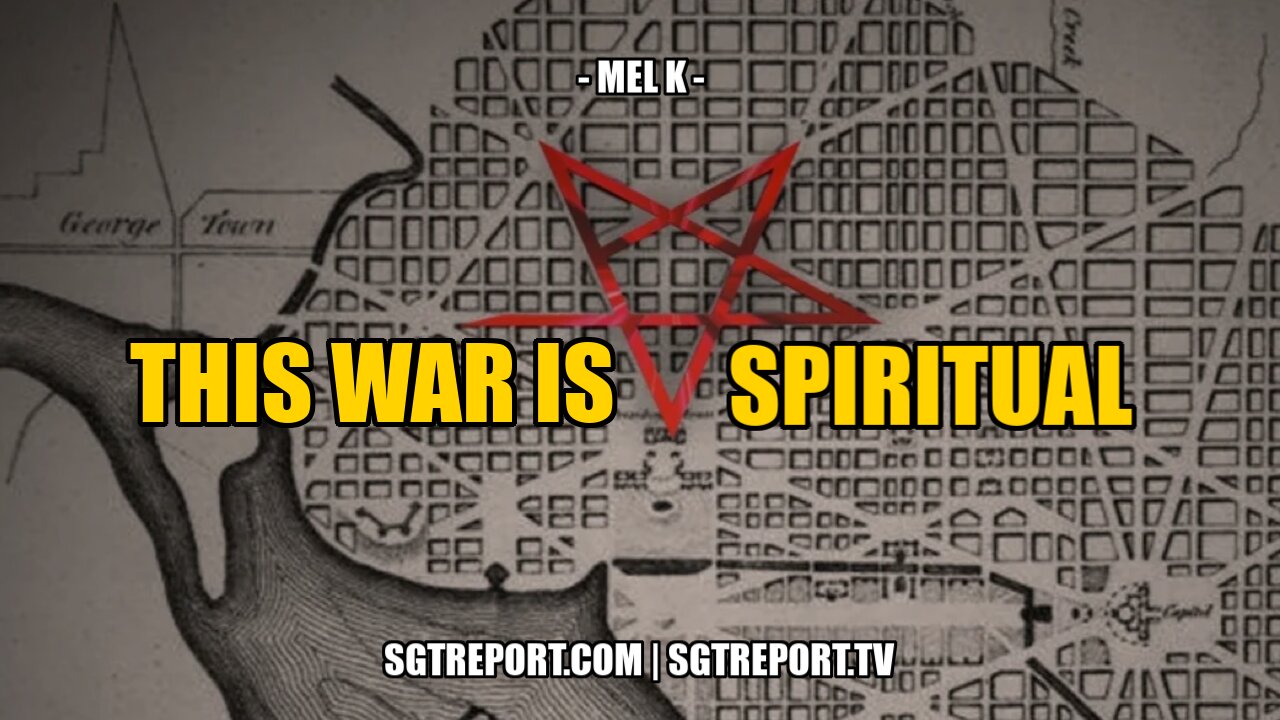 THIS WAR IS SPIRITUAL - MEL K 23-12-2021