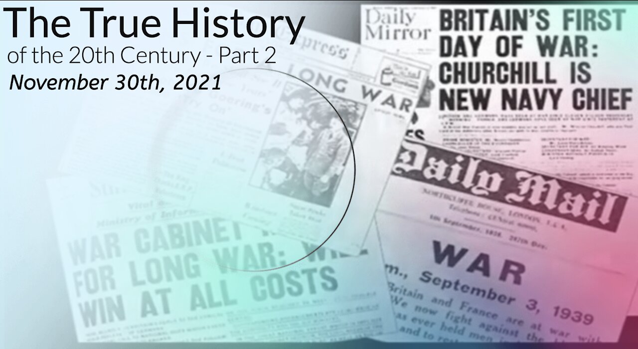 The True History of the 20th Century, Part 2 - November 30th, 2021