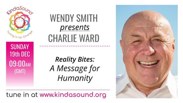 WENDY SMITH PRESENTS CHARLIE WARD A MESSAGE FOR HUMANITY 12-12-2021