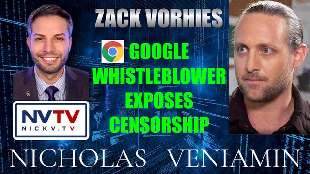 Zach Vorhies Google Whistleblower Exposes Censorship with Nicholas Veniamin 1-12-2021