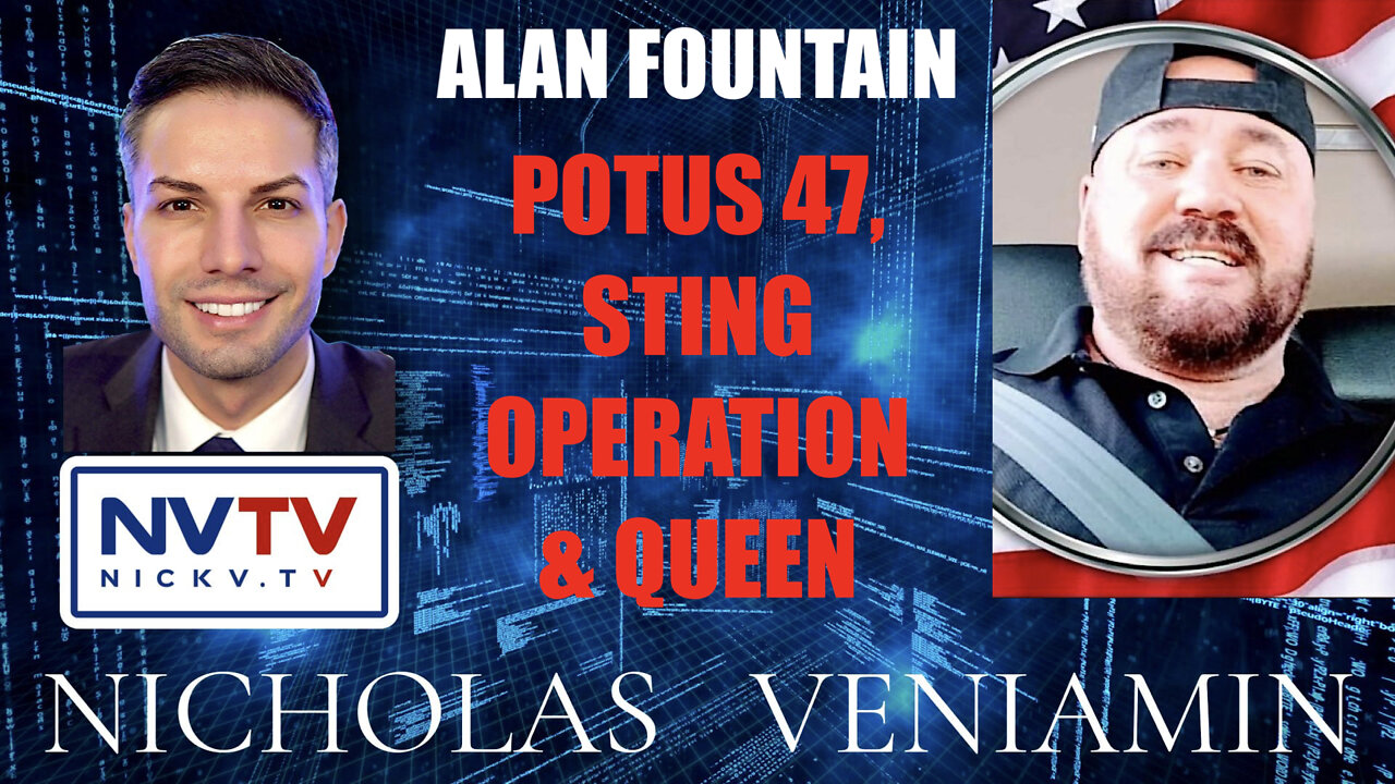 Alan Fountain Discusses POTUS 45, Sting Operation & Queen with Nicholas Veniamin 27-1-2022