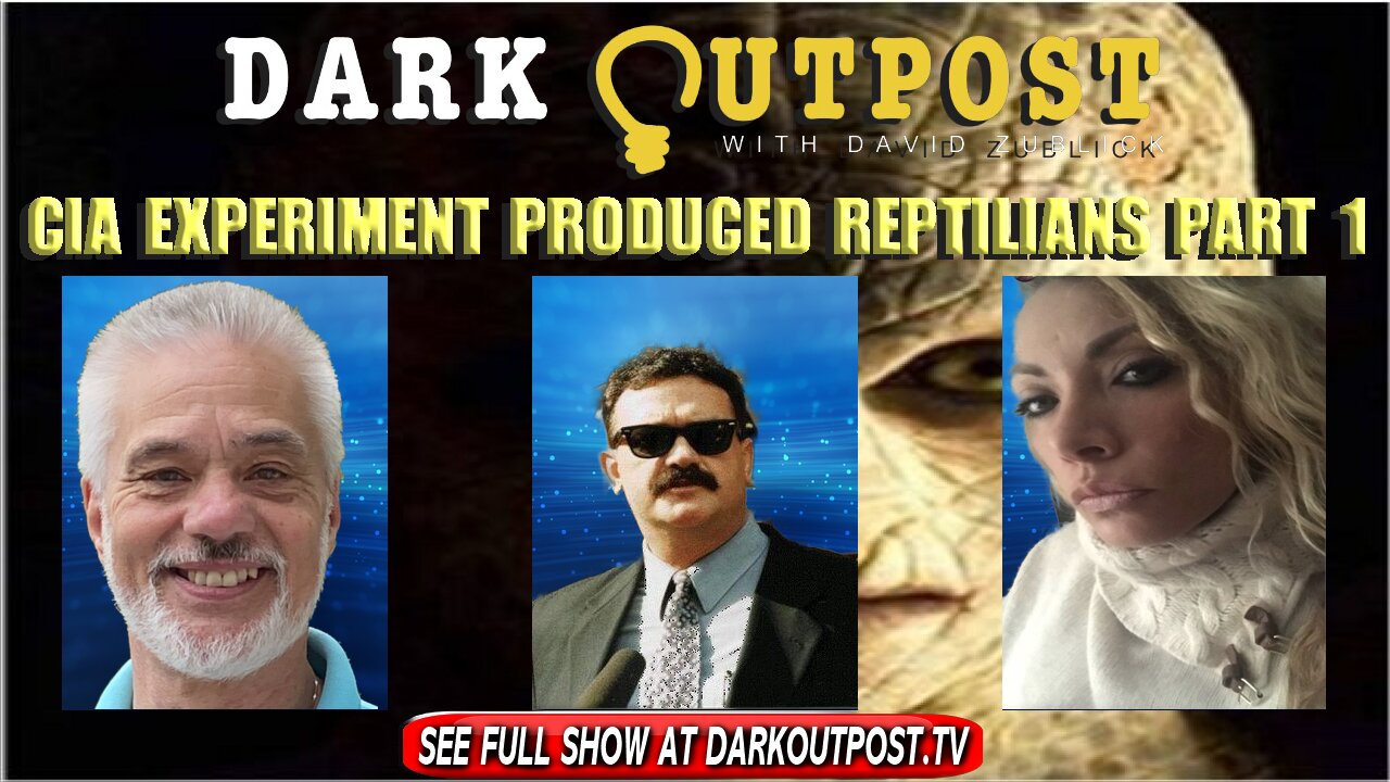 Dark Outpost 01-10-2022 Cia Experiment Produced Reptilians 10-1-2022