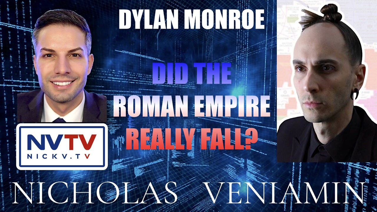 Dylan Monroe Discusses "Did The Roman Empire Really Fall" with Nicholas Veniamin 18-1-2022