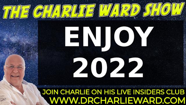 ENJOY 2022 WITH CHARLIE WARD 6-1-2022