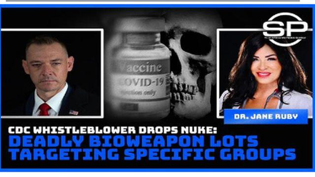 EXPOSED !! CDC WHISTLEBLOWER DROPS NUKE: DEADLY BIOWEAPON LOTS TARGETING SPECIFIC GROUPS !! 12-1-2022