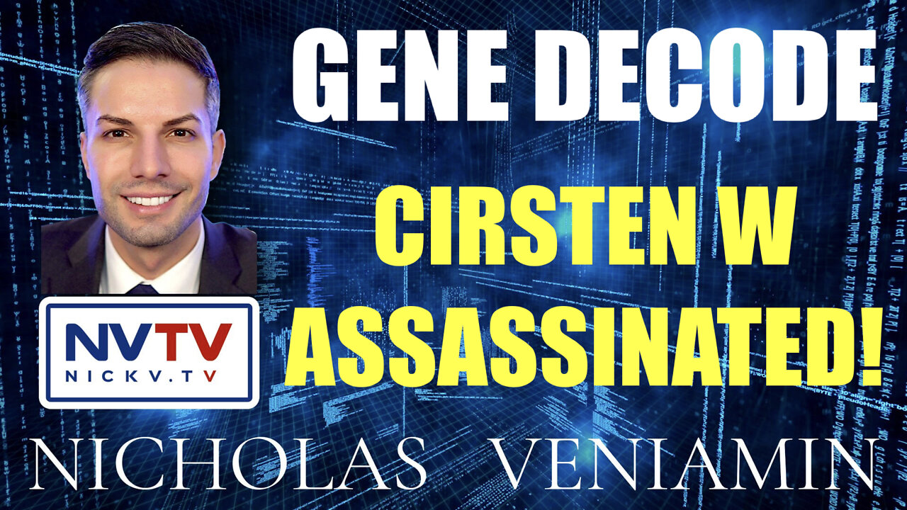 Gene Decode Discusses Cirsten W Assassination with Nicholas Veniamin 24-1-2022